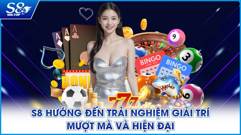 S8 hướng đến trải nghiệm giải trí mượt mà và hiện đại