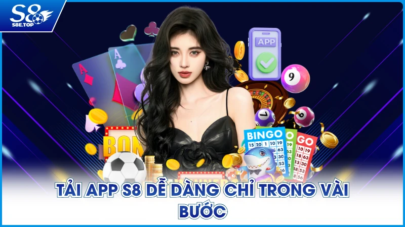 Tải app S8 dễ dàng chỉ trong vài bước