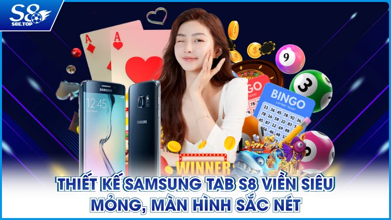 Thiết kế Samsung Tab S8 viền siêu mỏng, màn hình sắc nét