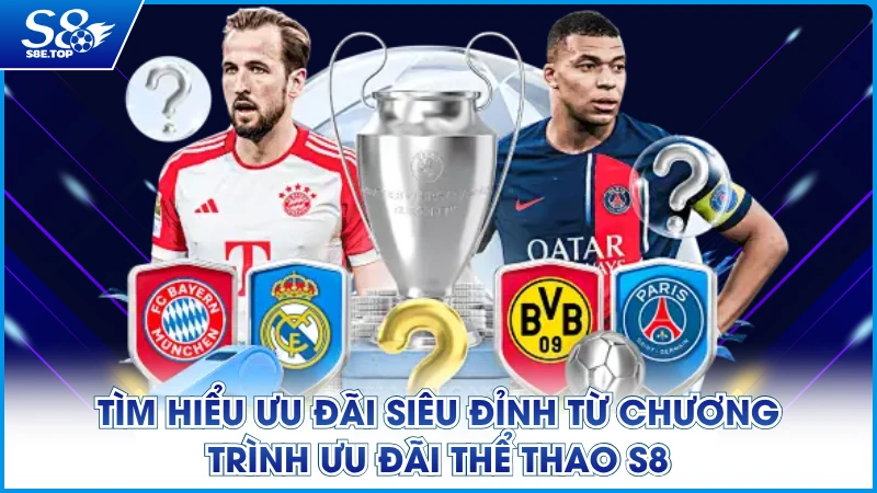 Tìm hiểu ưu đãi siêu đỉnh từ chương trình ưu đãi thể thao S8